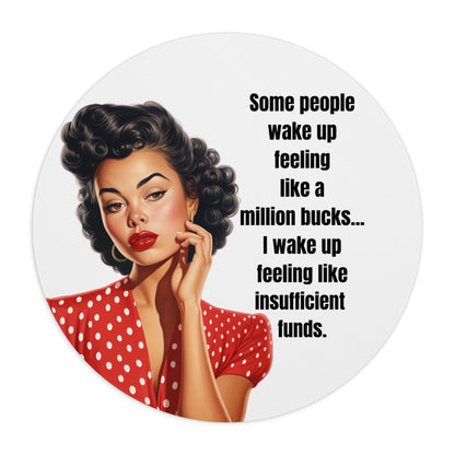 Mouse Pad, Funny Office Desk Mat - Feeling Like Insufficient Funds Humor, Sarcastic, Coworker Gift, Work From Home, Office Decor, Computer