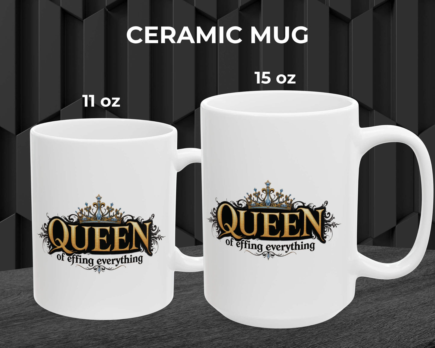 Queen of Effing Everything Mug – Reign Starts With Caffeine