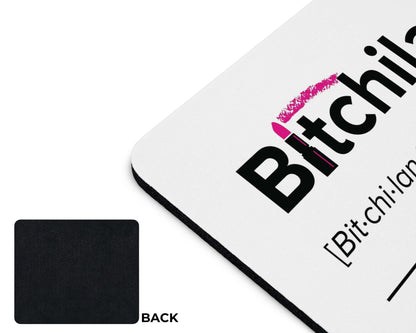 Bitchilante Mouse Pad – Retribution, Served Daily