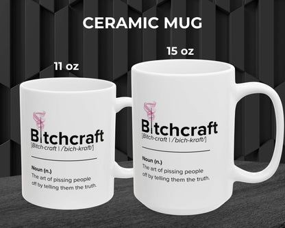 Bitchcraft Definition Mug – Truth-Teller Coffee Cup