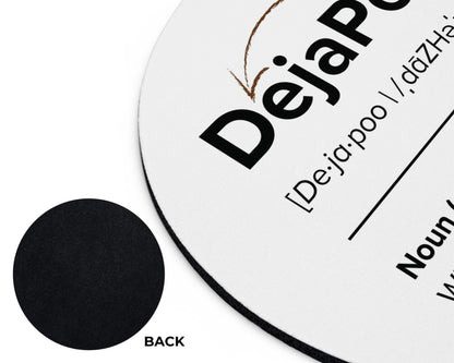 DejaPoo Mouse Pad – Heard That Sh*t Before