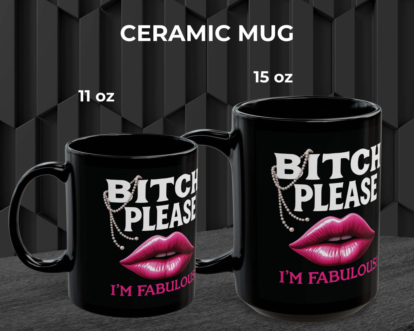 Bitch Please, I’m Fabulous Mug – Five Ways to Be Unbothered