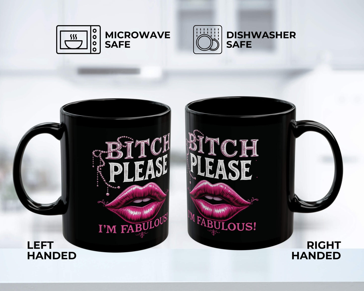 Bitch Please, I’m Fabulous Mug – Five Ways to Be Unbothered