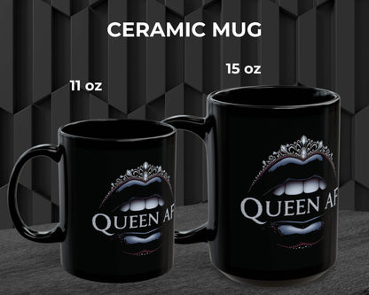 Queen AF Mug – Sip Like Royalty, Sass Like a Legend