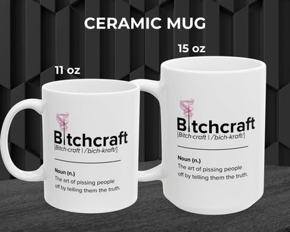 Bitchcraft Definition Mug – Truth-Teller Coffee Cup