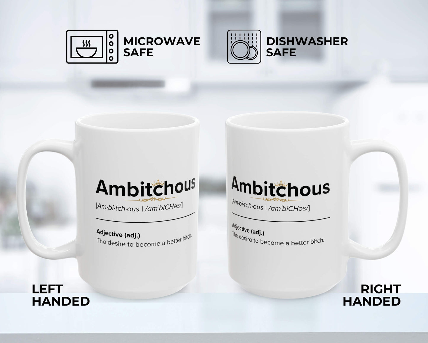 Ambitchous Definition Mug – The Desire to Become a Better Bitch