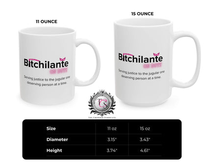 Bitchilante On Duty Mug – Serving Vengeance, One Sip at a Time
