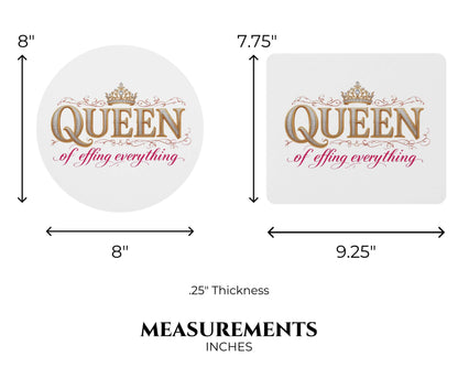 Queen of Effing Everything Mouse Pad – 4 Royal Styles