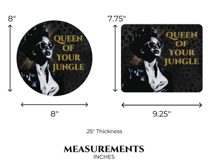 Queen of Your Jungle Mousepad