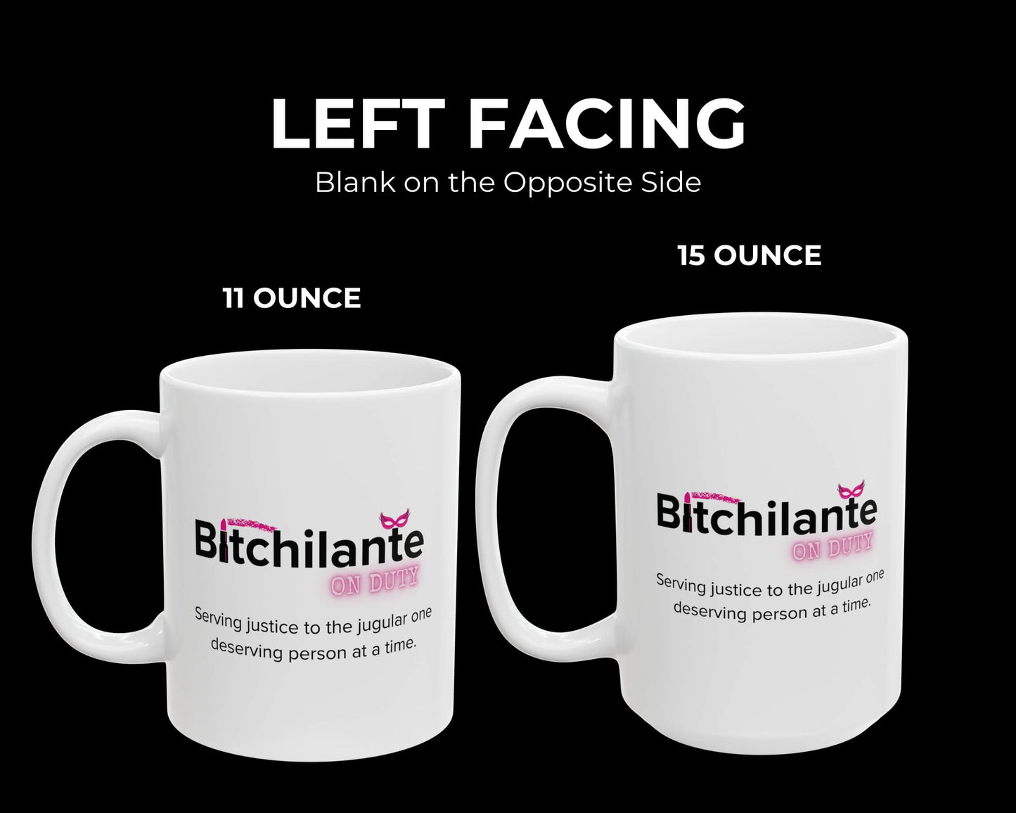 Bitchilante On Duty Mug – Serving Vengeance, One Sip at a Time
