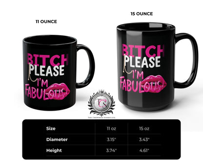 Bitch Please, I’m Fabulous Mug – Five Ways to Be Unbothered