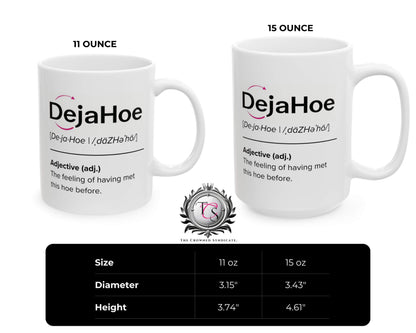 DejaHoe Definition Mug – Funny Coffee Mug for Petty Professionals
