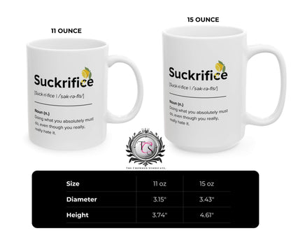 Suckrifice Definition Mug – Doing It Anyway Since Forever