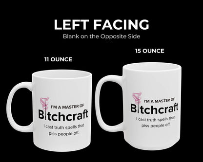 Master of Bitchcraft Mug – Brewing Truth, One Sip at a Time