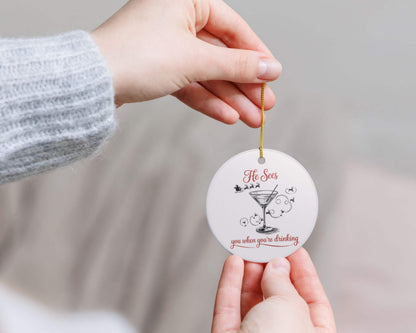 He Sees You When You’re Drinking Ornament – Double-Sided Funny Martini Christmas Décor