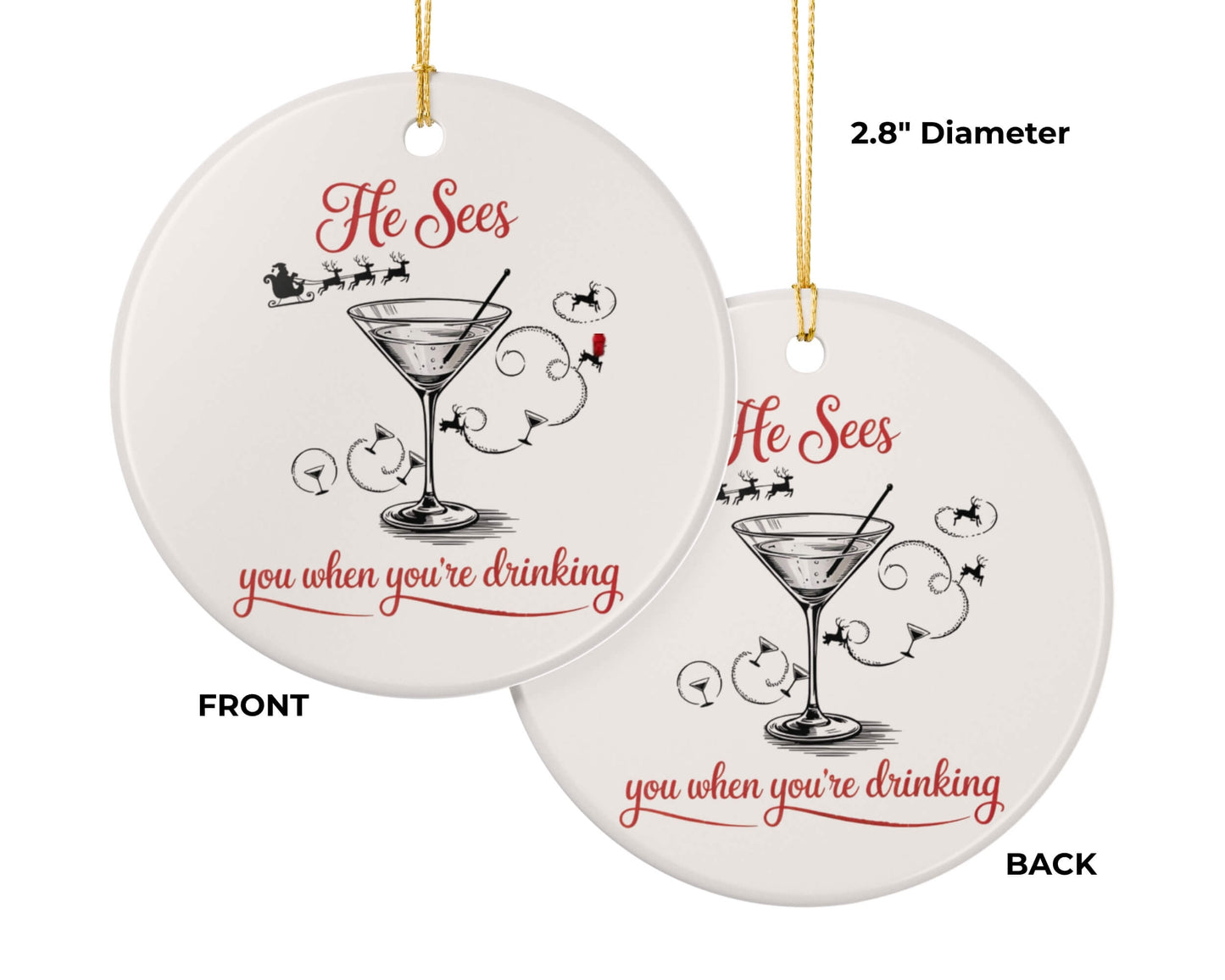 He Sees You When You’re Drinking Ornament – Double-Sided Funny Martini Christmas Décor
