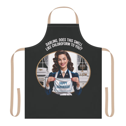 Black apron with a graphic of a woman holding a 'Happy Hanukkah' sign, text 'Darling, does this smell like chloroform to you?'.