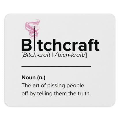 Bitchcraft Mouse Pad – Mastering the Art of Brutal Honesty