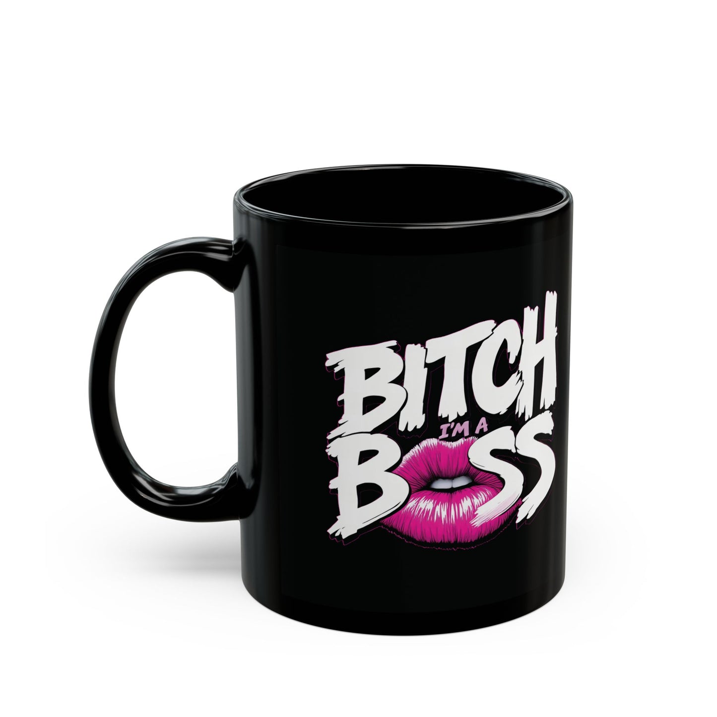 Black mug with 'Bitch I'm a Boss' text and pink lips graphic on a white background