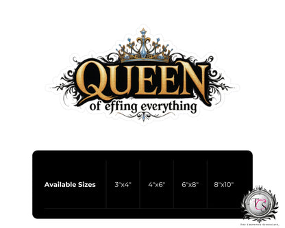 Queen of Effing Everything Vinyl Decal