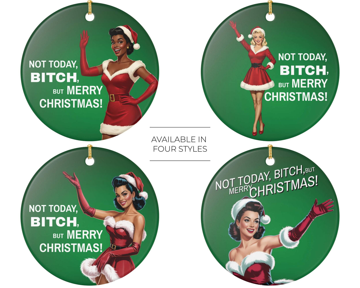 Funny Christmas ornament not today bitch text retro pin up