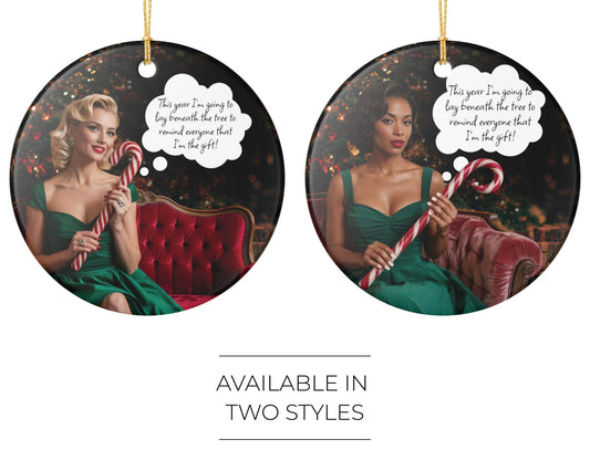 Funny Christmas ornament I'm the gift text retro pin up girl