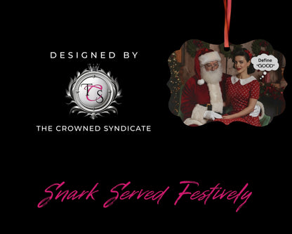 Define “Good” | Savage Retro Ornament | Funny Adult Christmas Gift | Naughty Holiday Décor