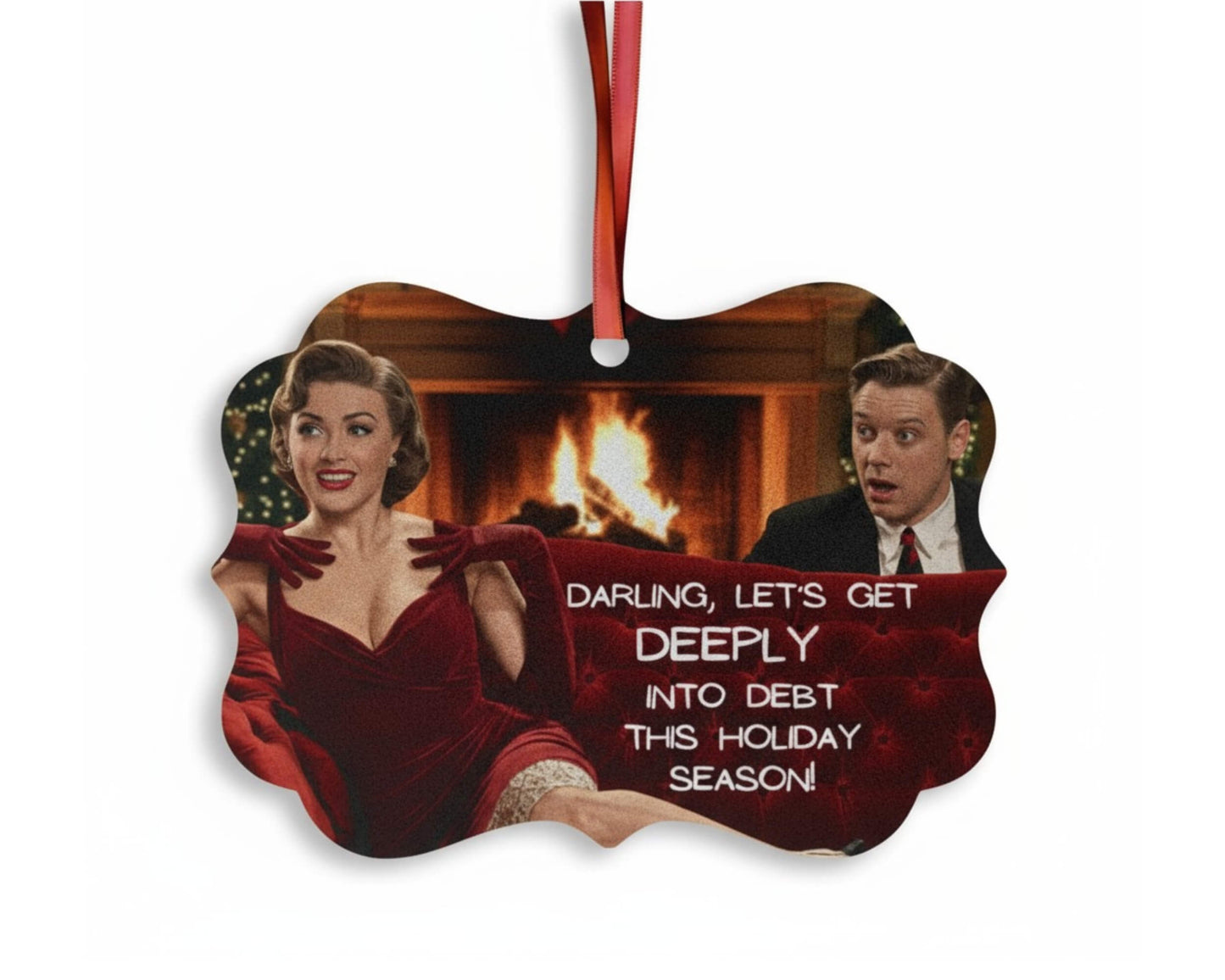Darling, Let’s Get Deeply Into Debt | Savage Christmas Ornament | Funny Adult Holiday Gift | Snarky Couples Ornament