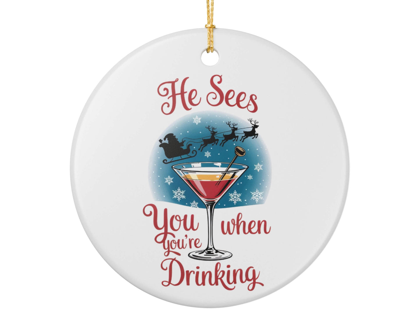 He Sees You When You’re Drinking Ornament – Blue Winter Martini Ceramic Christmas Décor