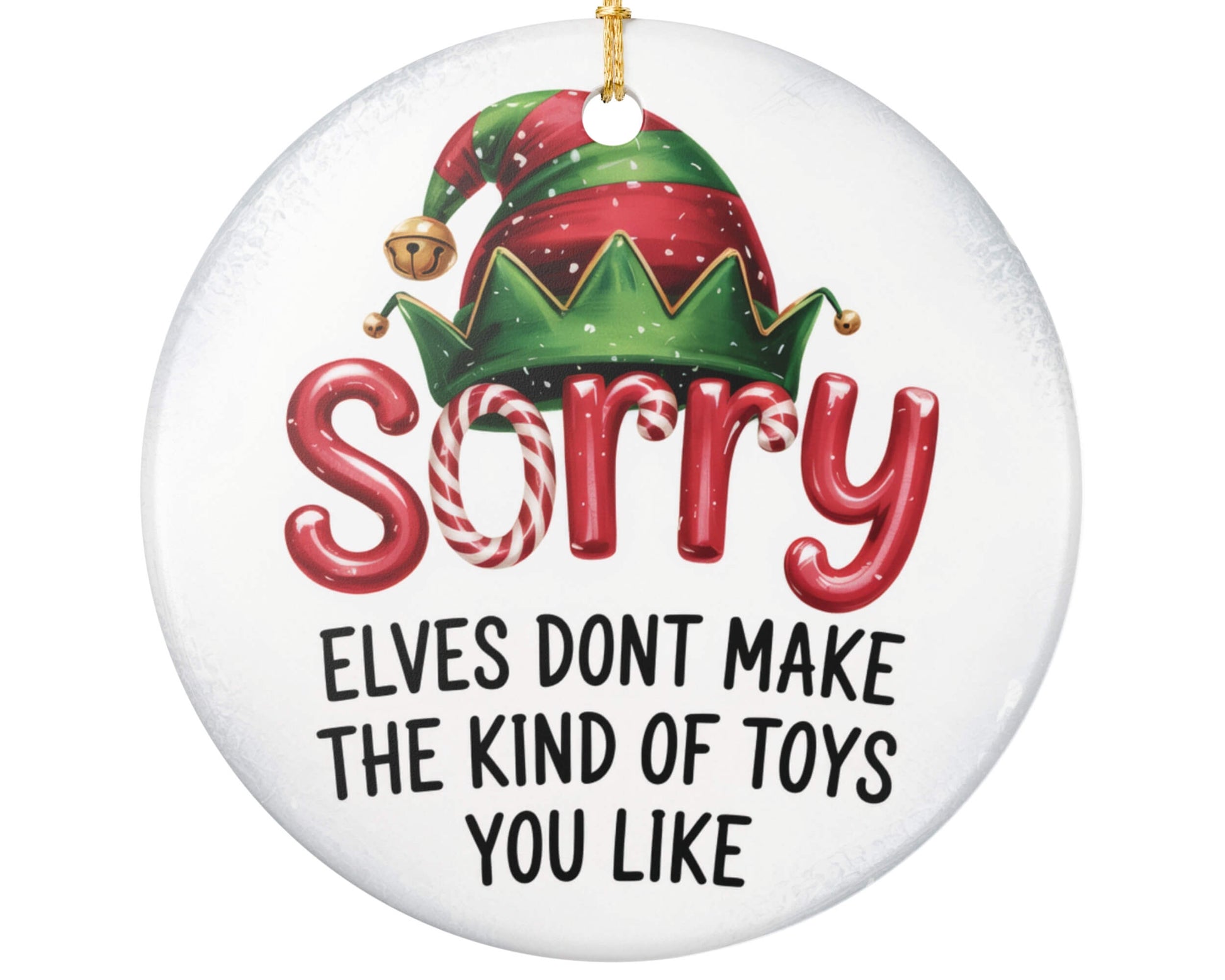 Funny adult humor Christmas ornament elves dont make the kind of toys you like