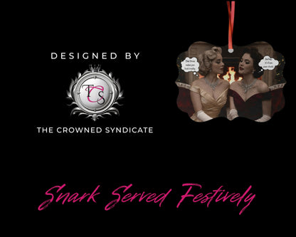 That Dress Makes You Look Trashy | Savage Retro Ornament | Petty Holiday Decor | Funny Gift for the Vain & Vicious